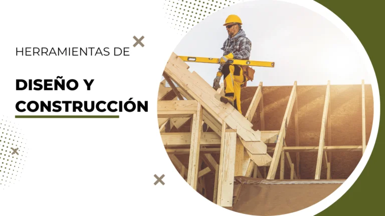 Herramientas de diseño y construcción